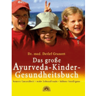 "Das große Ayurveda-Kinder-Gesundheitsbuch"
