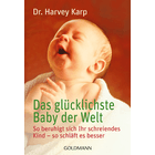 Das glücklichste Baby der Welt: So beruhigt sich Ihr schreiendes Kind - so schläft es besser