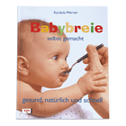 Kochbuch "Babybreie selbst gemacht - Gesund, natürlich und schnell"