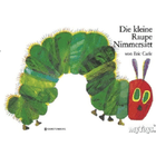Die kleine Raupe Nimmersatt