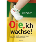 "Oje, ich wachse!"