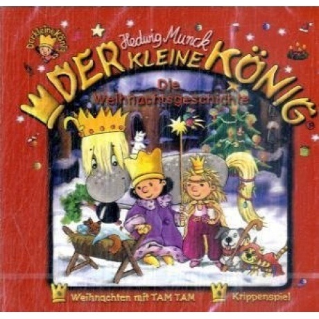 Der kleine König - Die Weihnachtsgeschichte (CD)