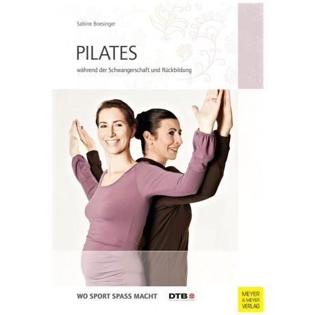 Pilates - Während der Schwangerschaft und Rückbildung