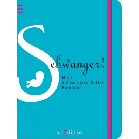 Ars Edition Schwanger! Mein Schwangerschaftskalender