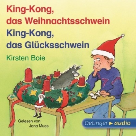 King-Kong, das Weihnachtsschwein / King-Kong, das Glücksschwein (CD)