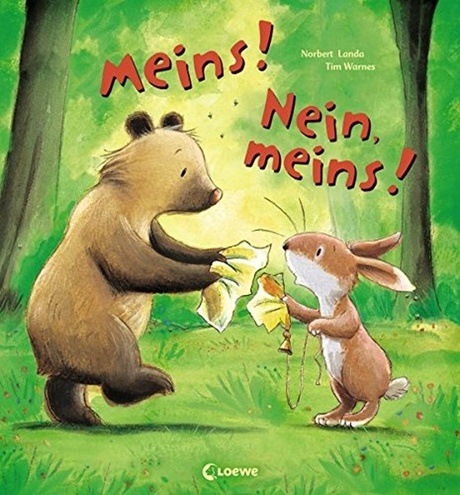 Bilderbuch "Meins! Nein, meins!"