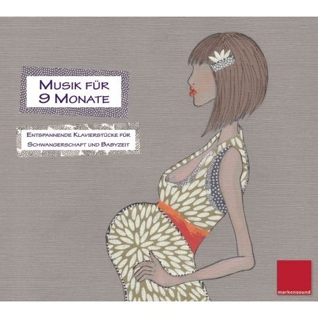 Musik für 9 Monate - Entspannende Klavierstücke für Schwangerschaft und Babyzeit CD