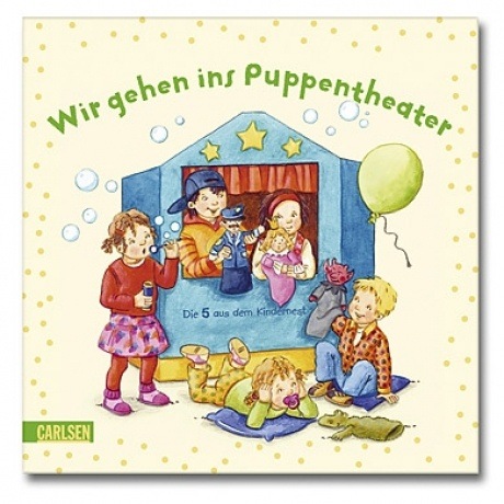 CARLSEN Verlag Wir gehen ins Puppentheater