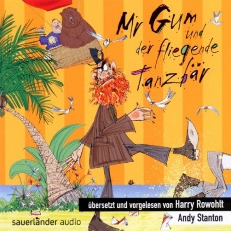 Mr Gum und der fliegende Tanzbär (CD)