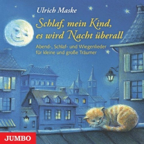 Schlaf, mein Kind, es wird Nacht überall (CD)