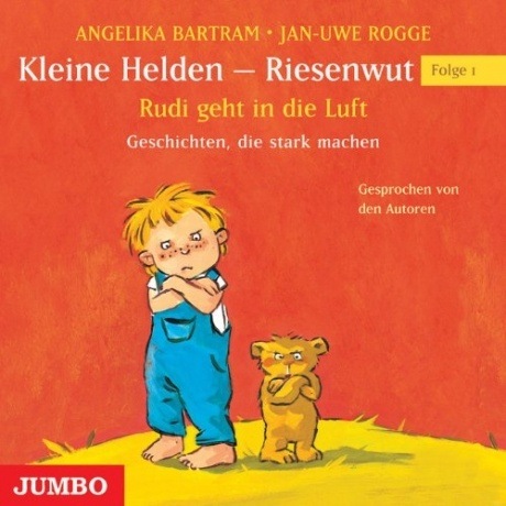 Kleine Helden - Riesenwut, Rudi geht in die Luft (CD)
