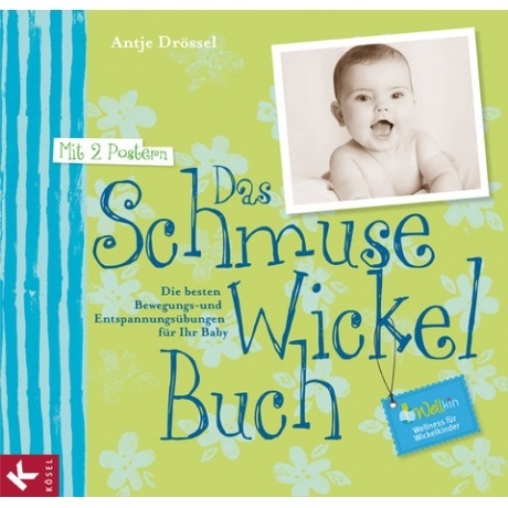 Das Schmuse-Wickel-Buch