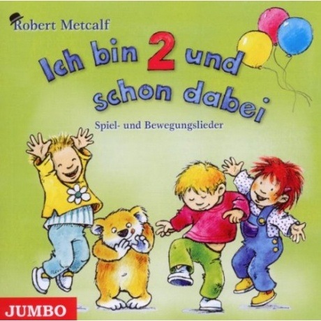 Ich Bin Zwei und Schon Dabei. Erzähl und Spiellied (CD)