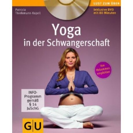 Gräfe und Unzer Yoga in der Schwangerschaft (mit DVD)