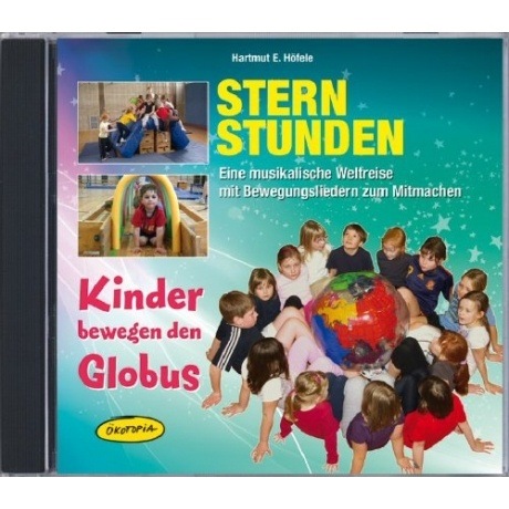 Sternstunden - Kinder bewegen den Globus (CD)