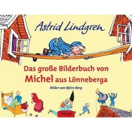 Oettinger Verlag Das große Bilderbuch von Michel aus Lönneberga