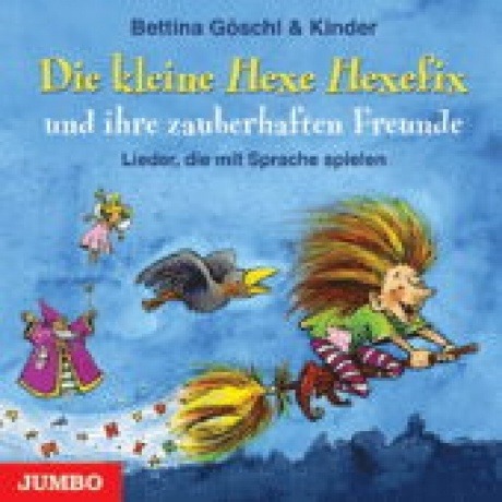 Die Kleine Hexe Hexefix & Ihre Zauberhaften Freunde (CD)
