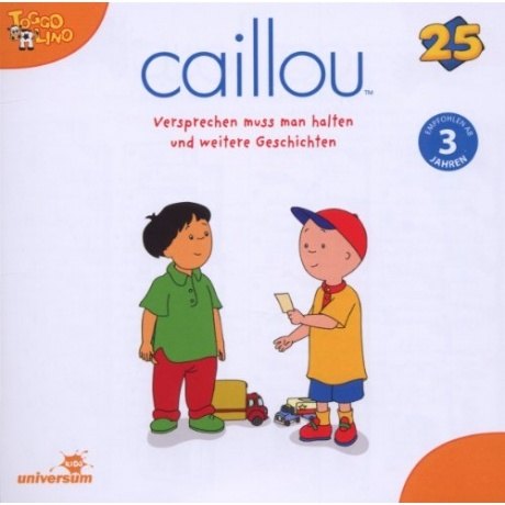Caillou - Versprechen muss man halten und weitere Geschichten (CD)