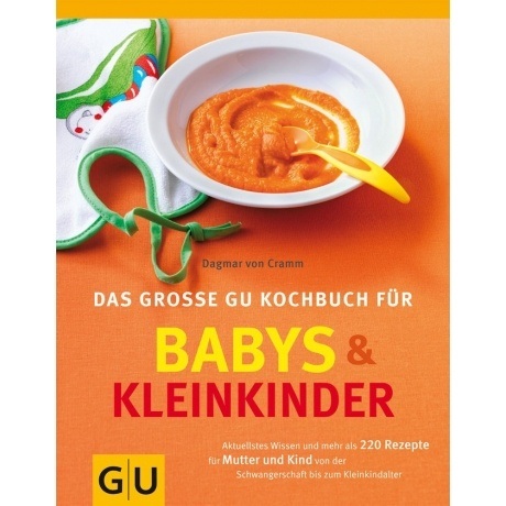 Das große Kochbuch für Babys und Kleinkinder