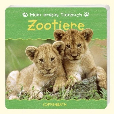 Coppenrath Verlag Mein erstes Tierbuch - Zootiere (Pappe)
