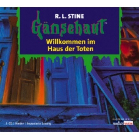 Gänsehaut, Willkommen im Haus der Toten (CD)