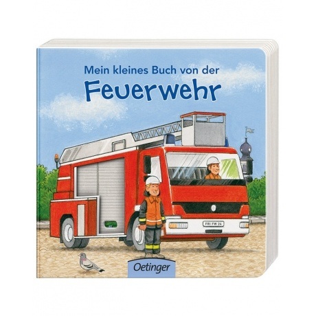 Mein kleines Buch von der Feuerwehr