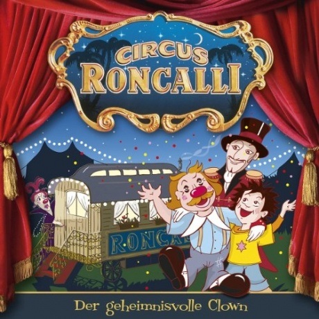 Circus Roncalli Zirkusgeschichten - Der geheimnisvolle Clown (CD) Circus Roncalli Zirkusgeschichten - Der geheimnisvolle Clown (CD)