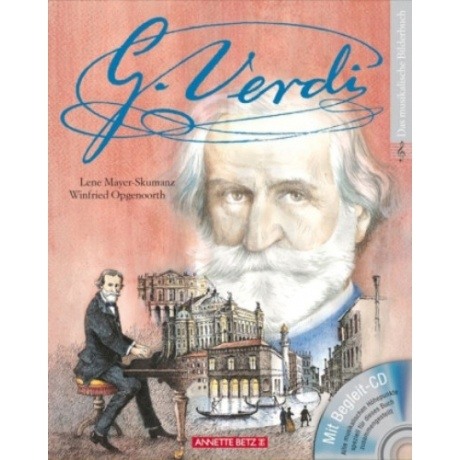 Betz Das musikalische Bilderbuch: Giuseppe Verdi (mit Audio-CD)