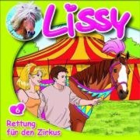 Lissy, Ein Herz für Pferde - Rettung für den Zirkus (CD)