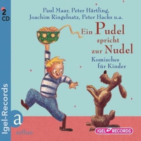 Ein Pudel spricht zur Nudel (CD)