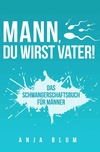 CreateSpace Mann Du wirst Vater