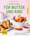 Dagmar von Cramm Gesund  schnell fr Mutter und Kind